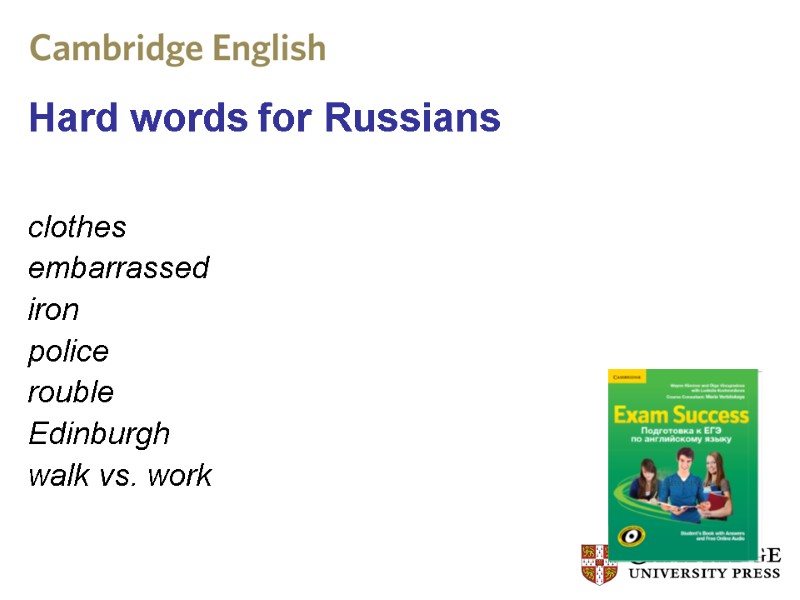 Hard words for Russians clothes embarrassed iron police rouble Edinburgh walk vs. work